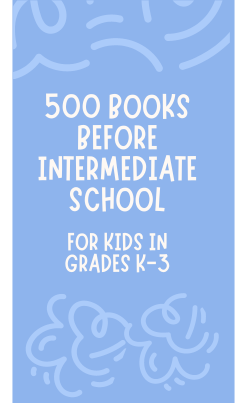 500 Books Before Intermediate School width=
