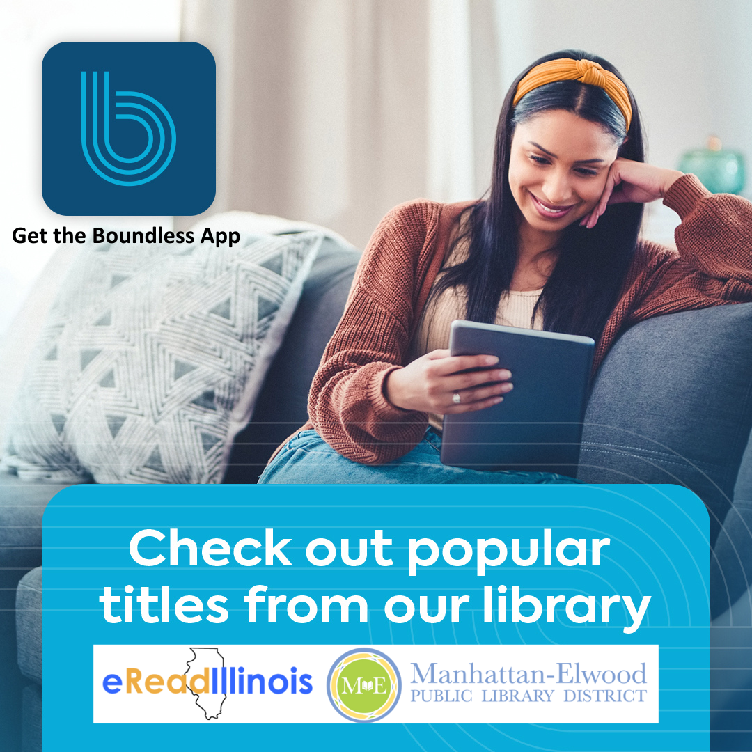 Check out popular titles using the Boundless App and eRead Illinois