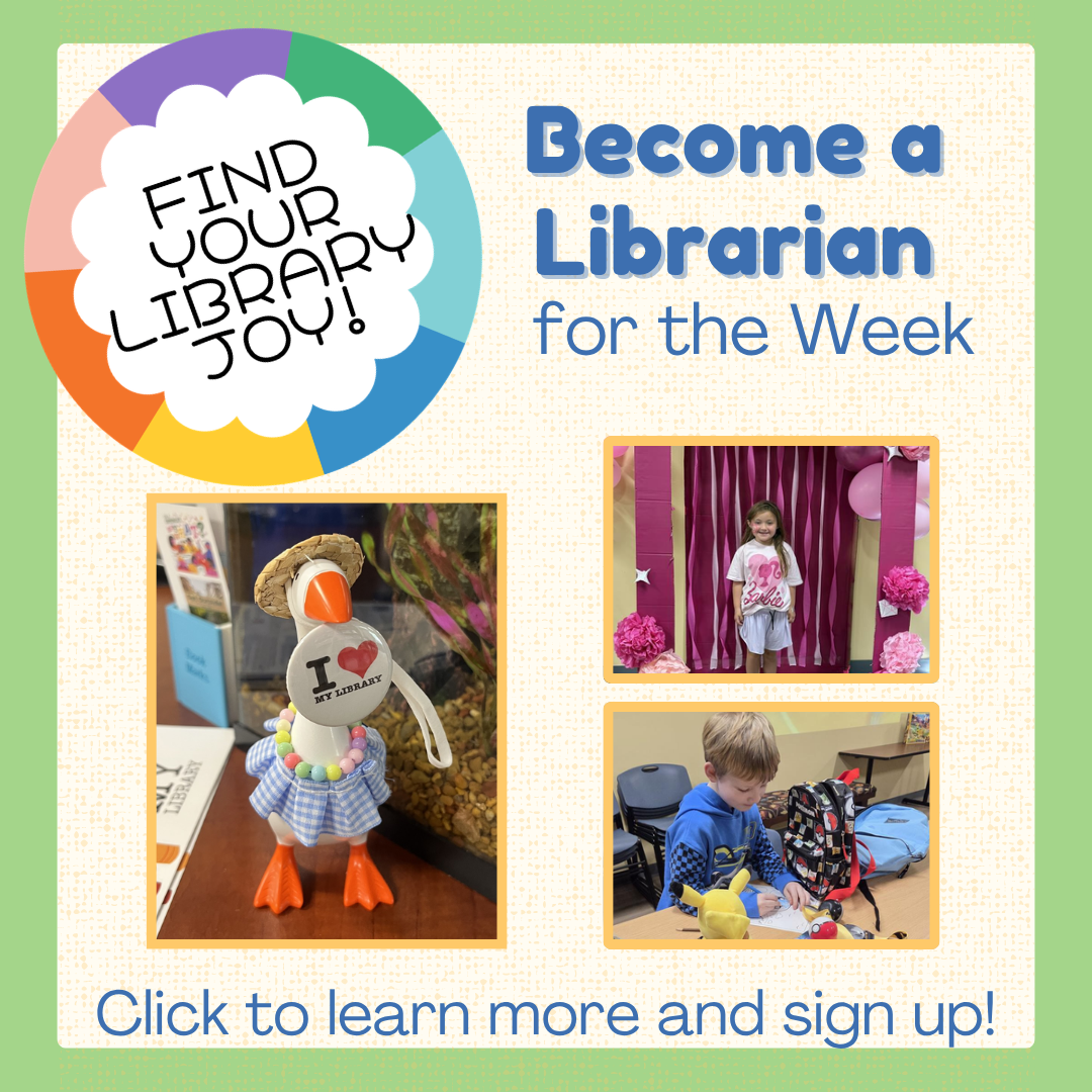 Click to learn more and sign up to become librarian for the week